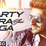 Party Tera Bhai Dega Song Lyrics