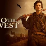 Into the West on TNT Drama